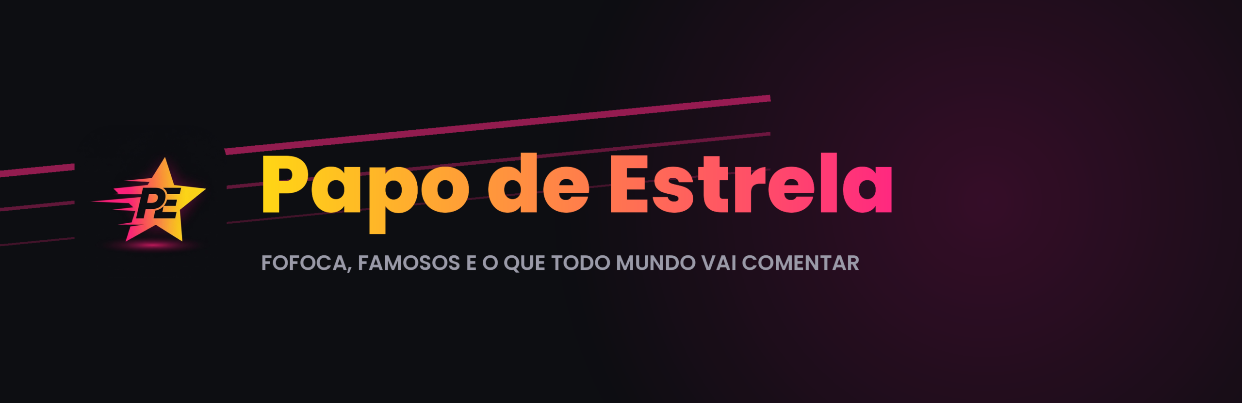 Papo de Estrela — fofoca, famosos e o que todo mundo vai comentar